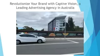 Revolutionize Your Brand with Captive Vision, a Leading Advertising Agency in Australia