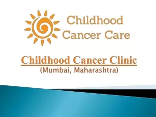 Childhood Cancer Care