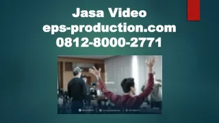 081280002771 | Membuat Video Profile Perusahaan | Jasa Video EPS PRODUCTION