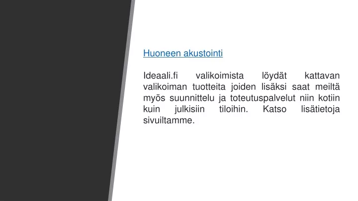 huoneen akustointi ideaali fi valikoimista