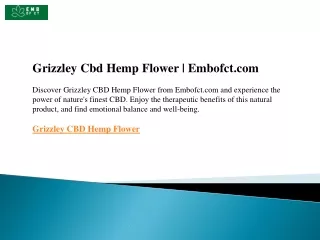Grizzley Cbd Hemp Flower  Embofct.com