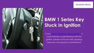BMW 1 series key stuck in ignition