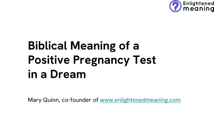 biblical meaning of a positive pregnancy test in a dream