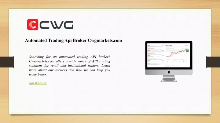 automated trading api broker cwgmarkets com