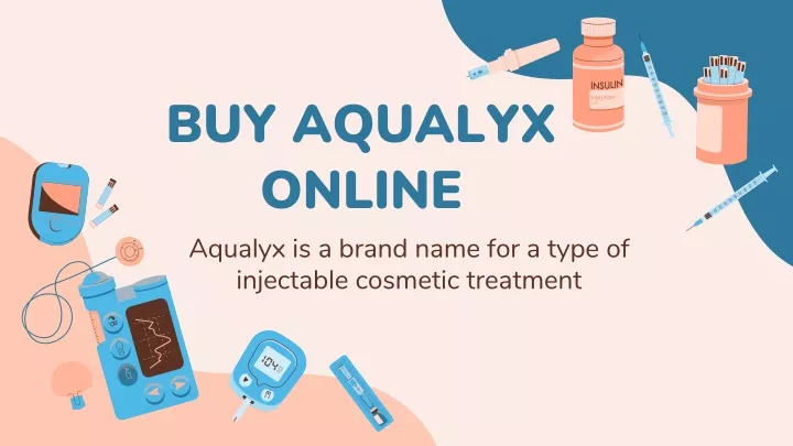 buy aqualyx online aqualyx is a brand name