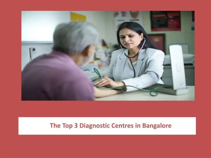 the top 3 diagnostic centres in bangalore