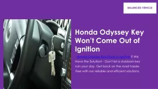 Honda Odyssey Key Won’t Come Out of Ignition
