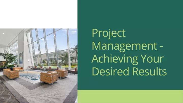 project management achieving your desired results