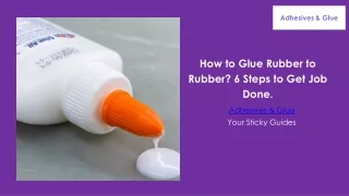 How to Glue Rubber to Rubber