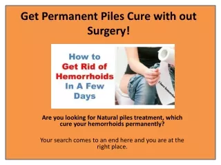 get permanent piles cure with out surgery