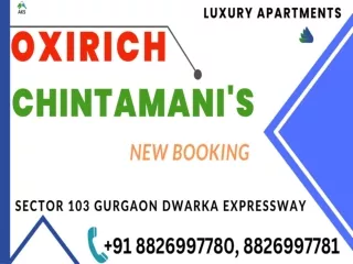 “3BHK” 1845 Sq.ft New Booking in  Oxirich Chintamani’s Sector 103 Gurgaon Dwarka
