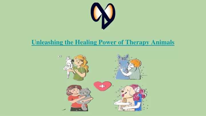 unleashing the healing power of therapy animals