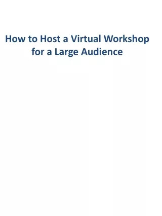 How to Host a Virtual Workshop for a Large Audience
