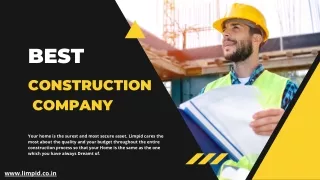 Best Construction Company - Limpid Construction