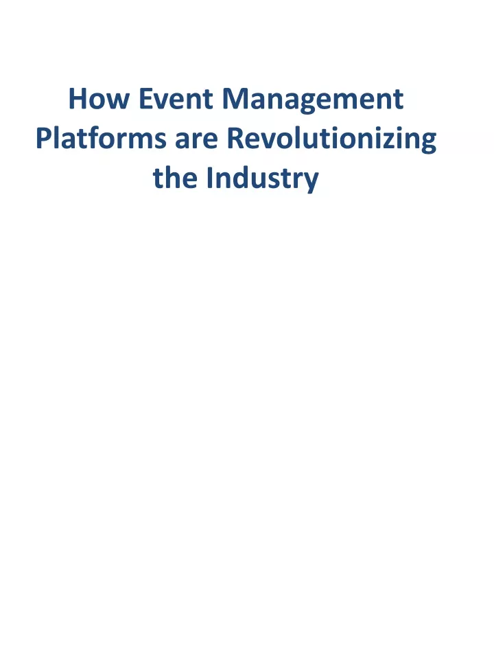 how event management platforms are revolutionizing the industry