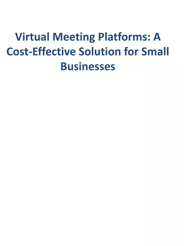 virtual meeting platforms a cost effective solution for small businesses