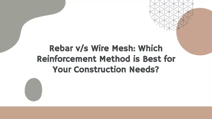 rebar v s wire mesh which reinforcement method is best for your construction needs