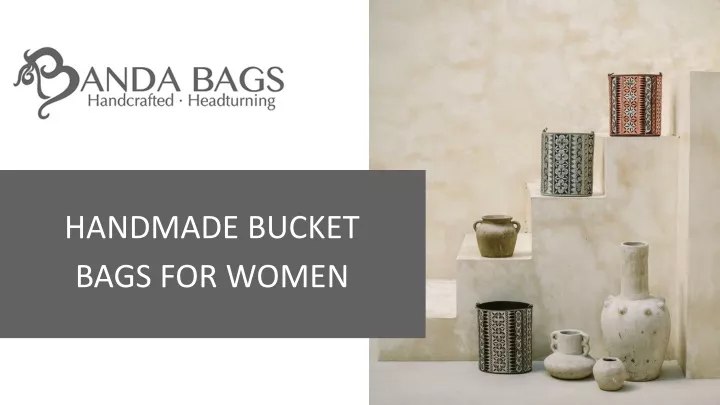 handmade bucket bags for women