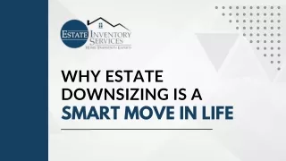 Explore The Significance of Estate Downsizing