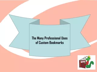 The Many Professional Uses of Custom Bookmarks