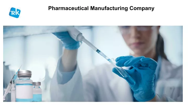 pharmaceutical manufacturing company
