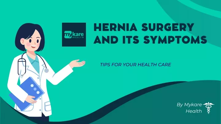 hernia surgery and its symptoms