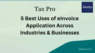 5 Best Uses of eInvoice Application Across Industries & Businesses