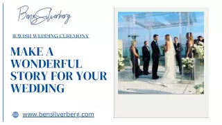 Make A Wonderful Story For Your Jewish Wedding Ceremony With Ben Silverberg