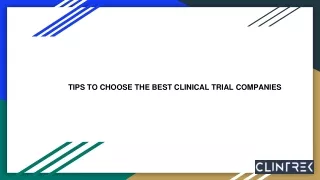 TIPS TO CHOOSE THE BEST CLINICAL TRIAL COMPANIES