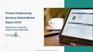 Product Engineering Services Market Report 2023 - 2032