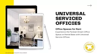 Experience the Parisian Dream Office Space on Rental Base with Universal Service Offices