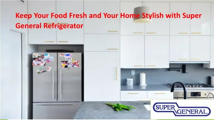 keep your food fresh and your home stylish with