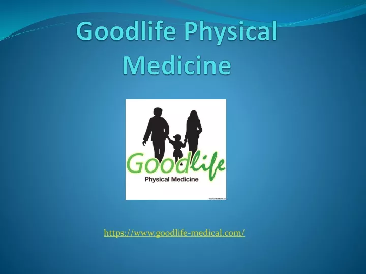 goodlife physical medicine