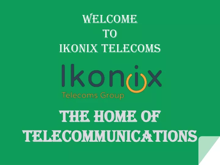 welcome to ikonix telecoms