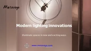 Modern lighting innovations illuminate spaces in new and exciting ways.