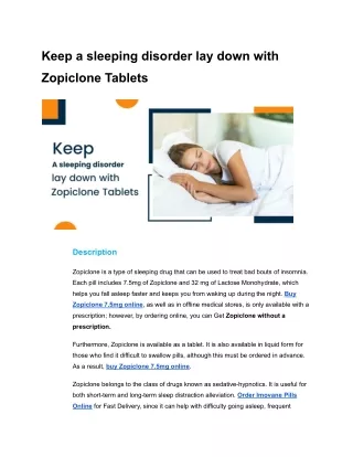 Keep a sleeping disorder lay down with    Zopiclone Tablets