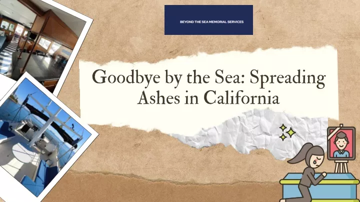 goodbye by the sea spreading ashes in california