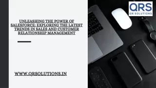 Unleashing the Power of Salesforce: Exploring the Latest Trends in Sales and Cus