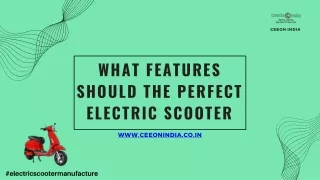 What features should have the perfect electric scooter