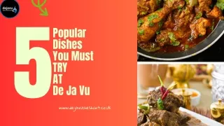 De Ja Vu -  10% Discount on Delivery Orders over £25