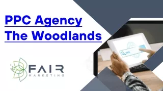 PPC Agency The Woodlands - Fair Marketing