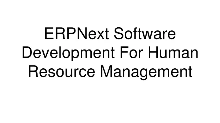 erpnext software development for human resource management