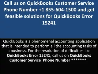 Call us on QuickBooks Customer Service Phone Number  1 855-604-1500 and get feas