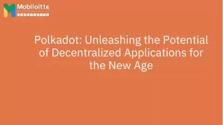 polkadot unleashing the potential