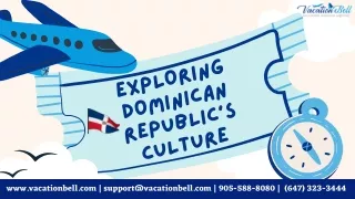 Exploring Dominican Republic's Culture | Vacation Bell