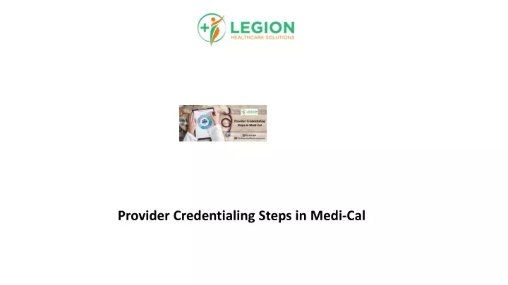 provider credentialing steps in medi cal