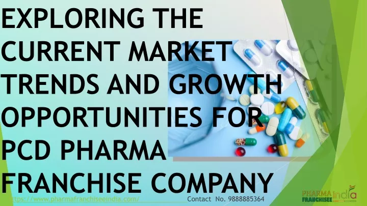 exploring the current market trends and growth opportunities for pcd pharma franchise company