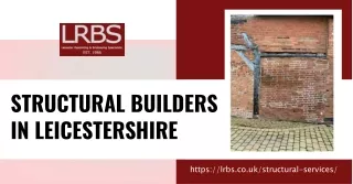 Do You Want to Know about the Functions of Structural Builders Leicestershire Visit our site LRBS now!