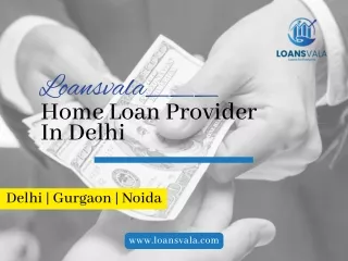 Loansvala - Home Loan Provider In Gurgaon | Apply For Mortgage