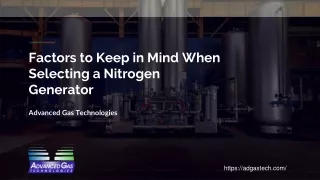 Factors to Keep in Mind When Selecting a Nitrogen Generator